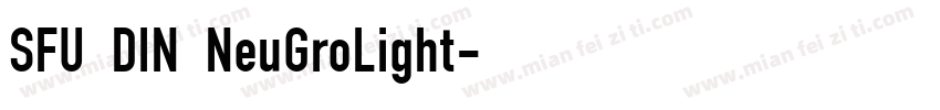 SFU DIN NeuGroLight字体转换
